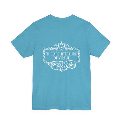First Lady 'The Architecture of Virtue' Graphic Tee