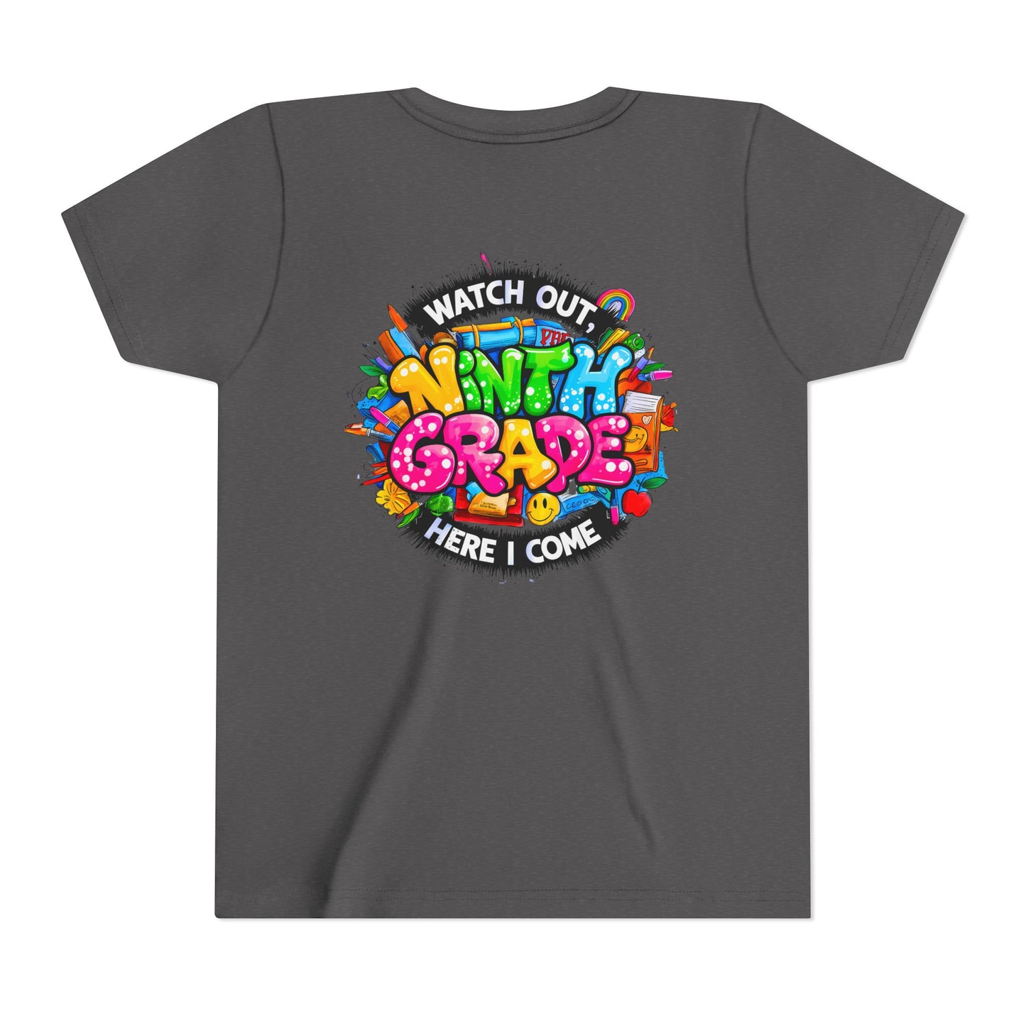 Youth Tee — “Watch Out Ninth Grade Here I Come” Colorful Back-to-School Shirt