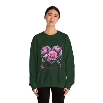 Mother's Day Floral Crewneck Sweatshirt — “Mother's Day I Love You” Heart Design