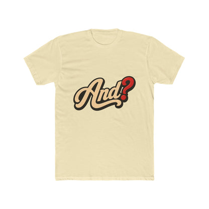 And? Graphic Tee — Retro Script Question Mark Shirt