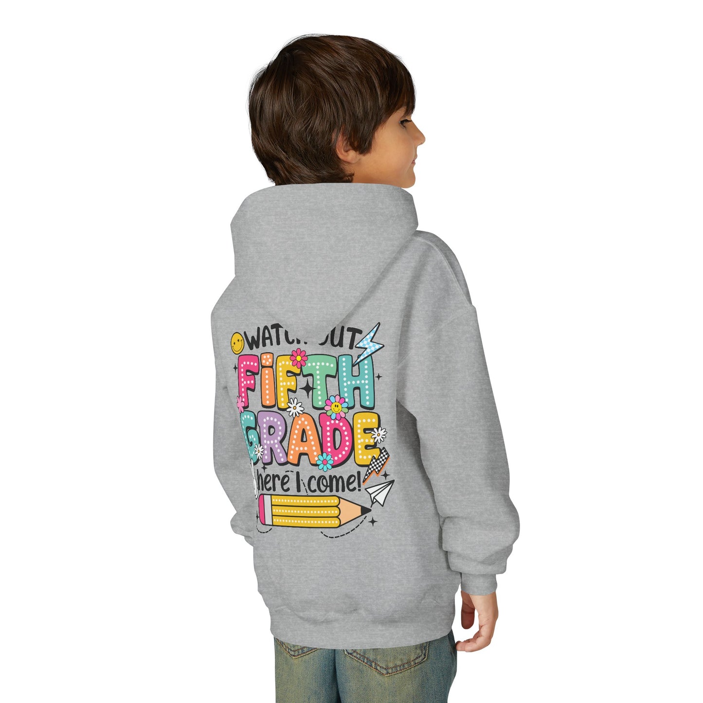 Fifth Grade Hoodie - "Watch Out Fifth Grade Here I Come" Kids Back to School Sweatshirt