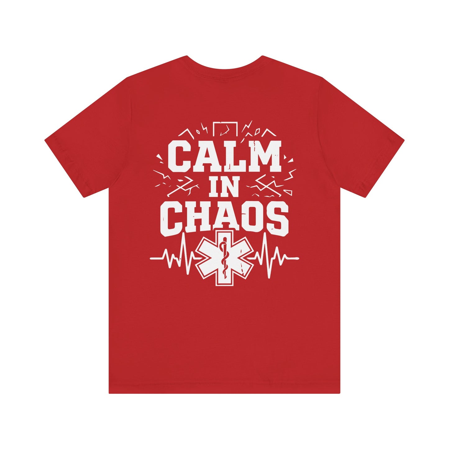 Calm in Chaos EMS T-Shirt — Paramedic/EMT Gift
