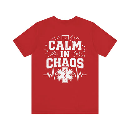 Calm in Chaos EMS T-Shirt — Paramedic/EMT Gift