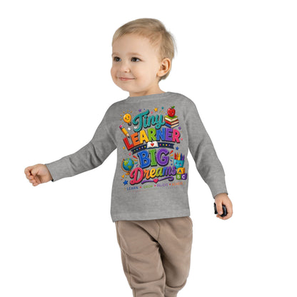 Tiny Learner Big Dreams Toddler Long Sleeve Tee
