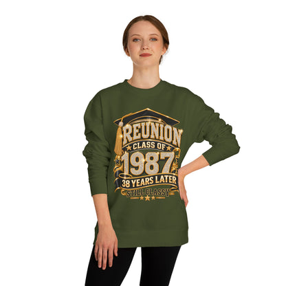 Class of 1987 Reunion Sweatshirt — 38 Years Later "Still Classy"