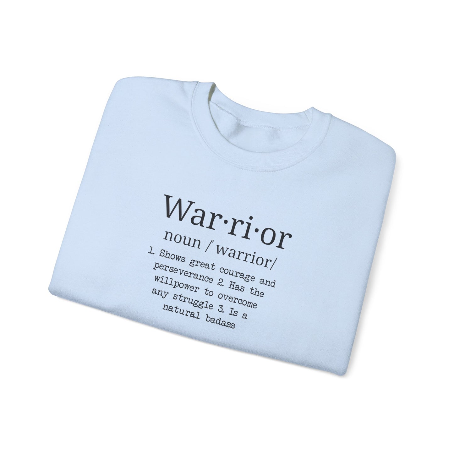 Warrior Definition  Sweatshirt