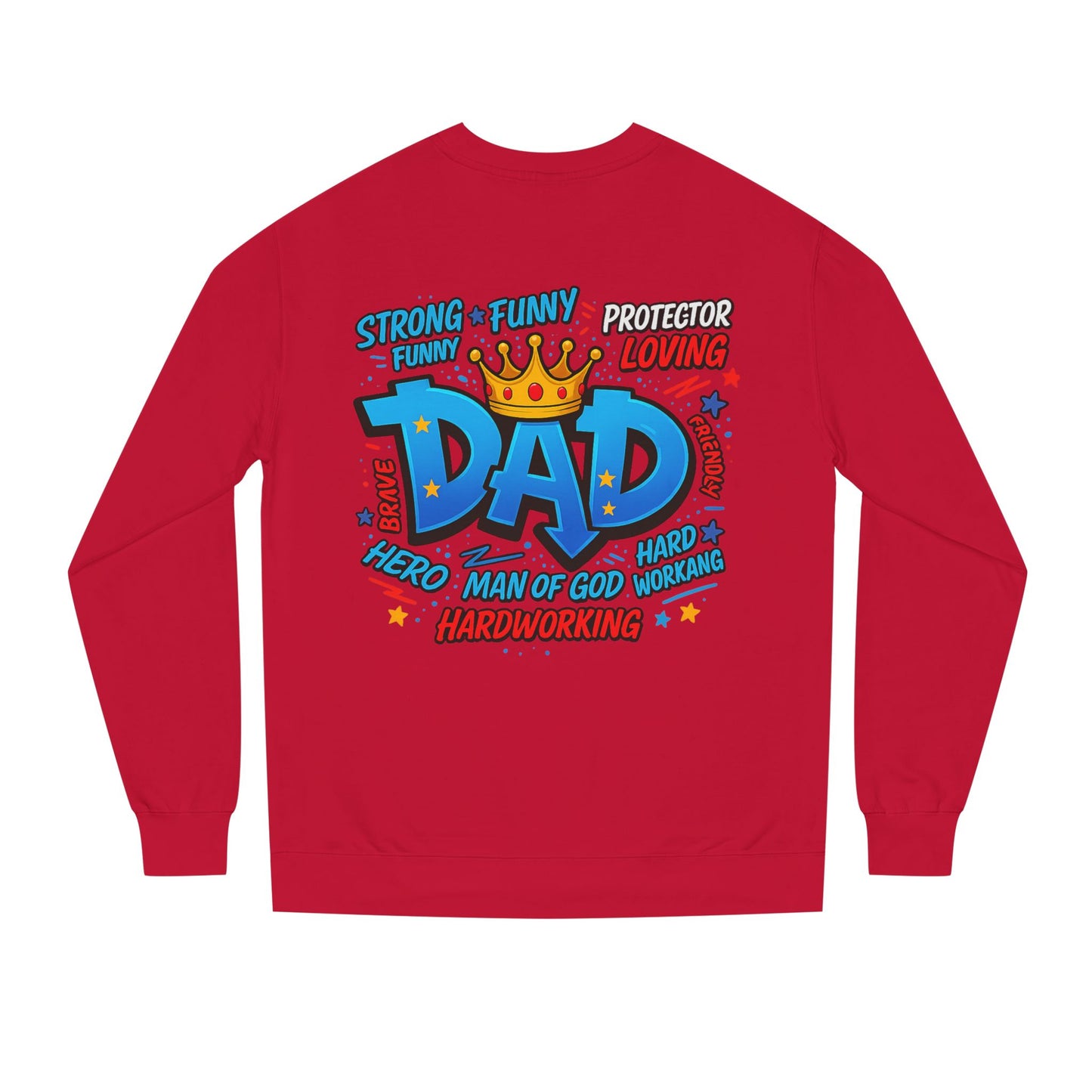 Dad Crown Graphic Sweatshirt – Funny & Loving Father Tribute
