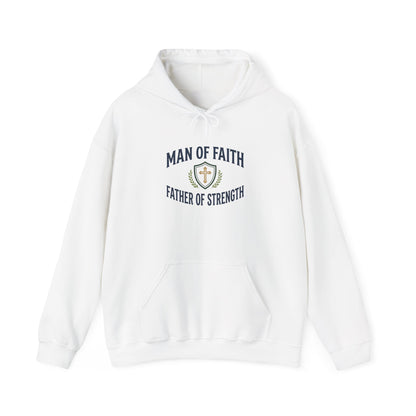 Man of Faith Father of Strength Hoodie