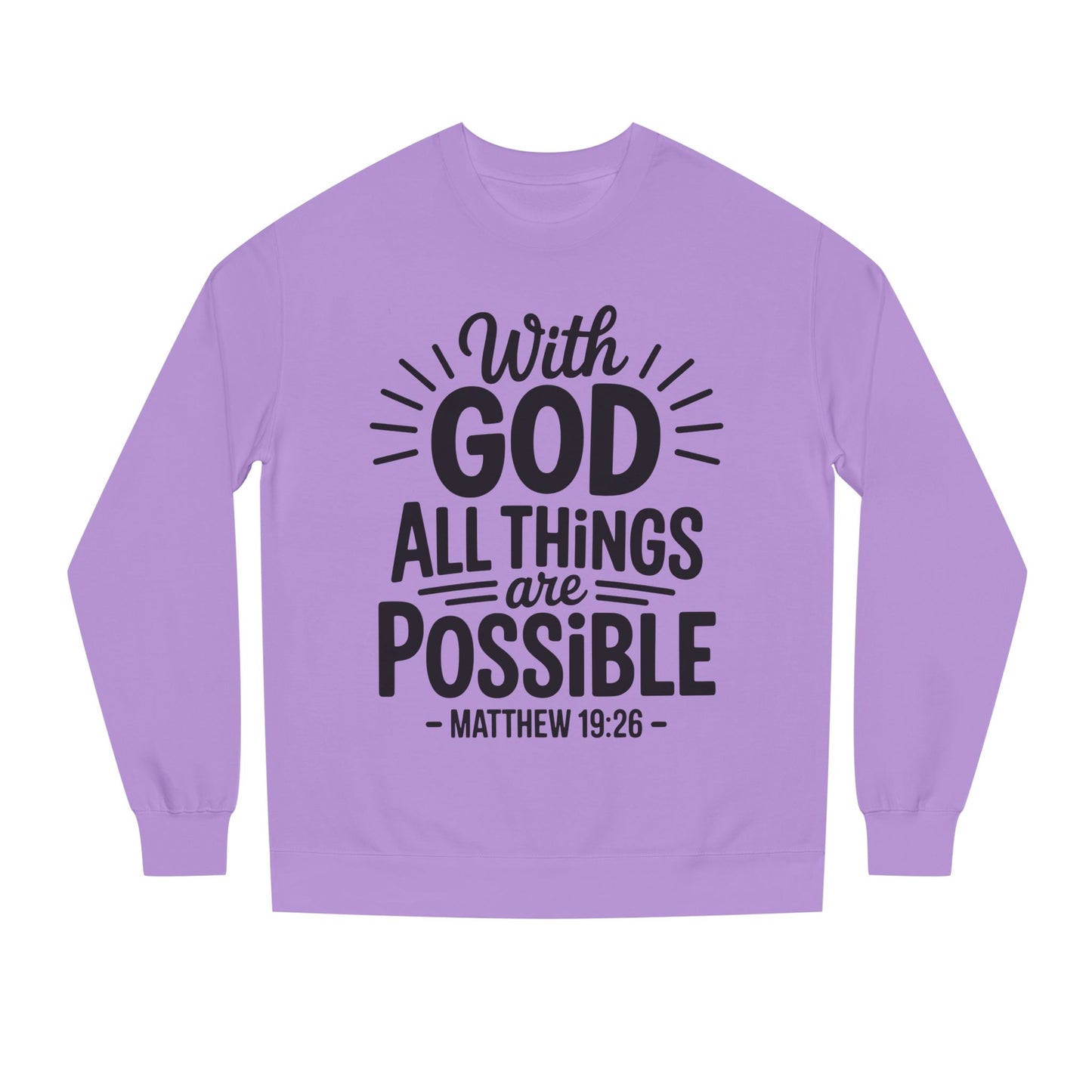 With God All Things Are Possible Sweatshirt — Matthew 19:26 Inspirational Crewneck
