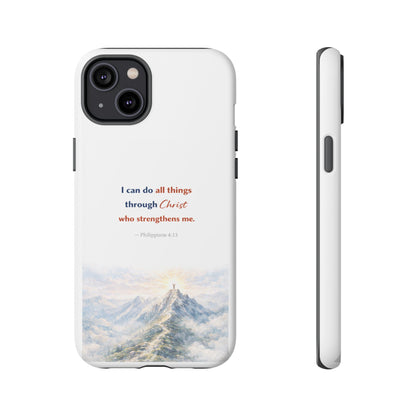 Christian Phone Case – “I Can Do All Things Through Christ” Inspirational Tough Case