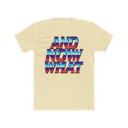 And Now What Tee — Retro Gradient Statement T-Shirt