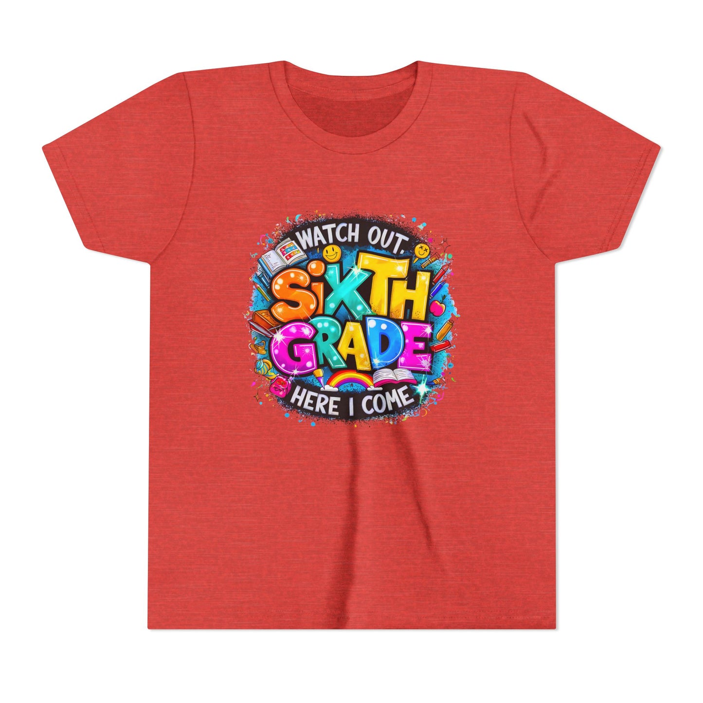 Youth Tee — "Watch Out Sixth Grade Here I Come" Back-to-School Graphic Shirt