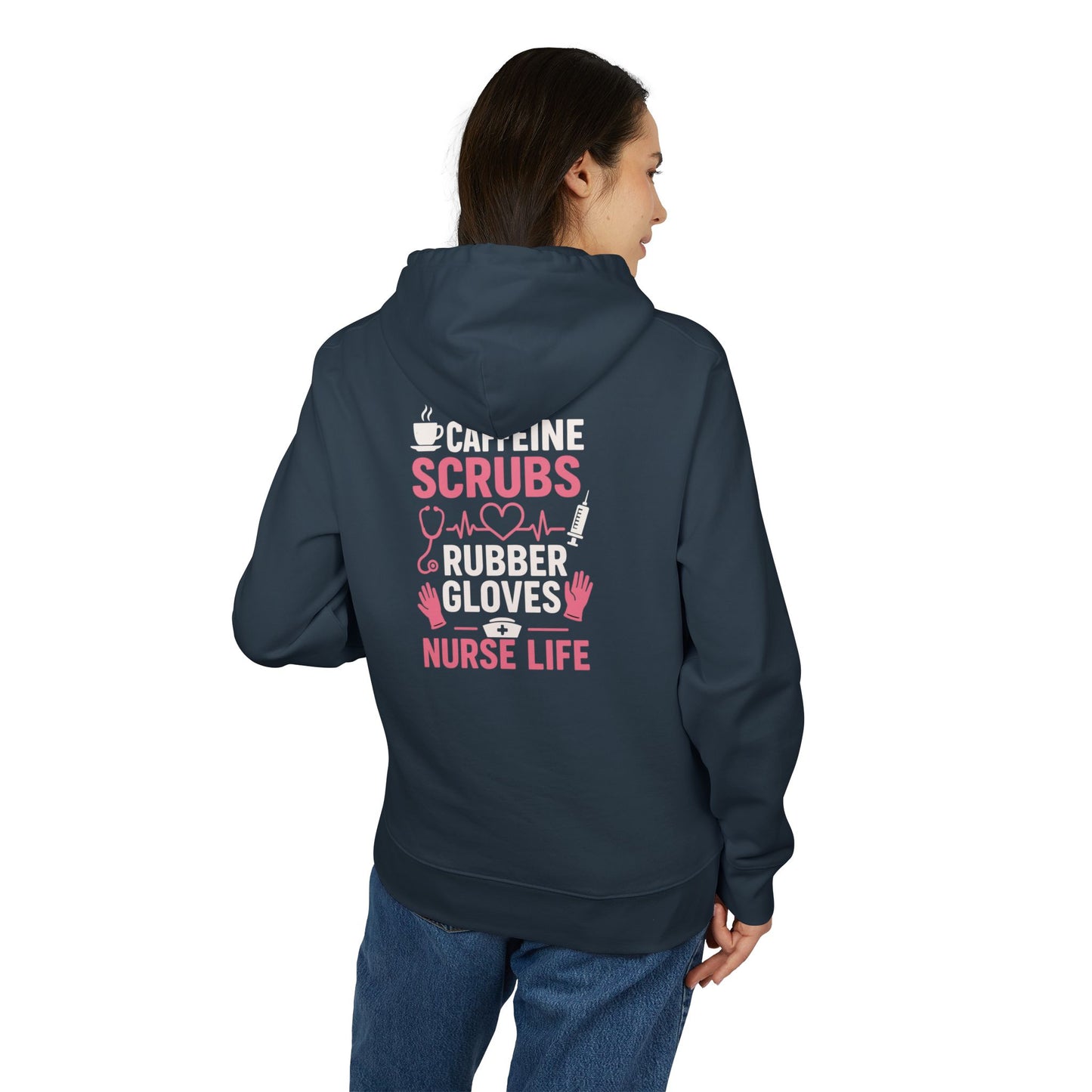 Nurse Life Hoodie – “Caffeine, Scrubs, Rubber Gloves” Graphic
