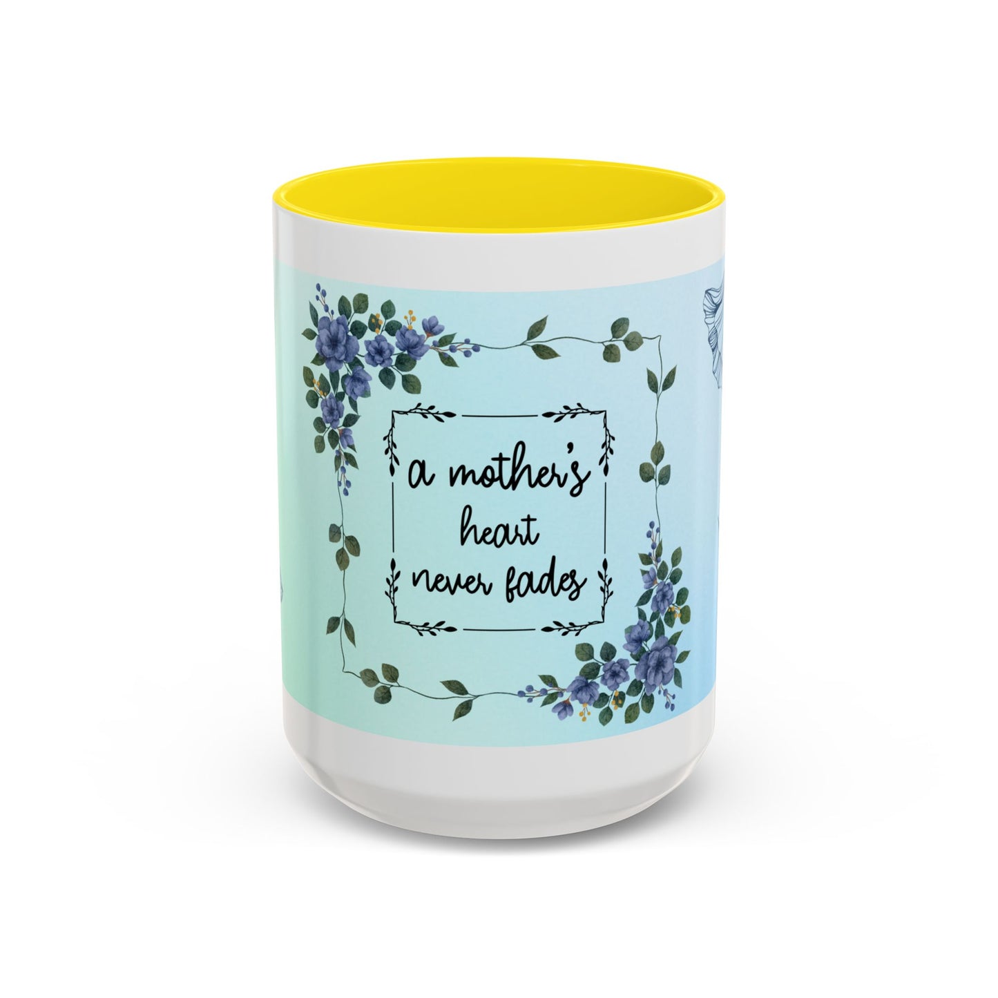 Mother's Heart Floral Accent Coffee Mug — "A Mother's Heart Never Fades"