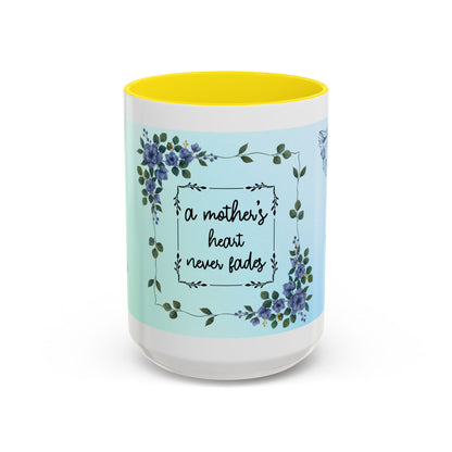 Mother's Heart Floral Accent Coffee Mug — "A Mother's Heart Never Fades"