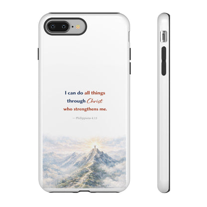 Christian Phone Case – “I Can Do All Things Through Christ” Inspirational Tough Case