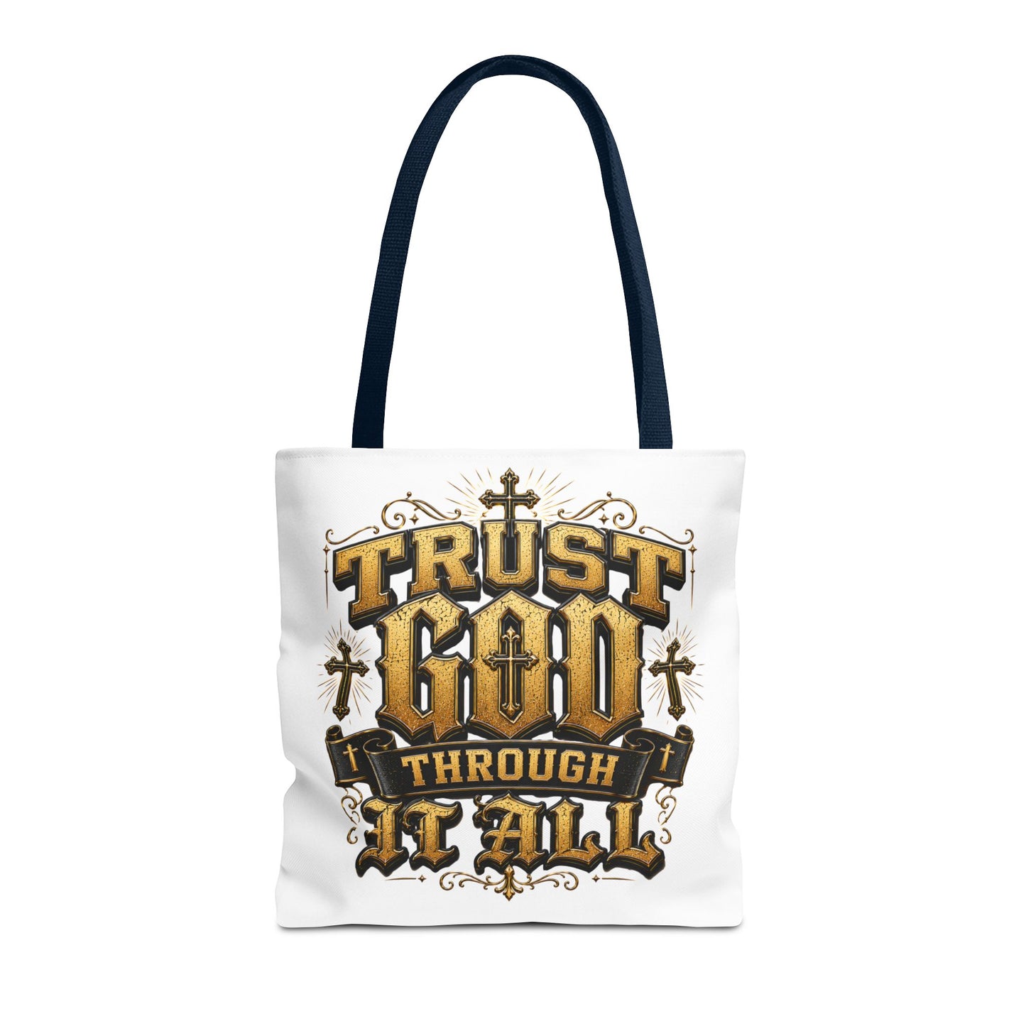 Religious Tote Bag — “Trust God Through It All” Inspirational Scripture Tote