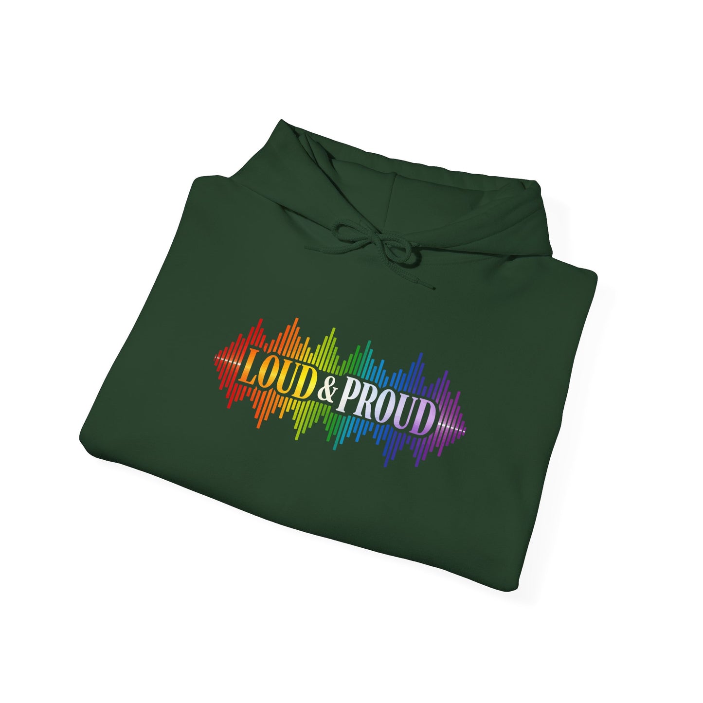 Loud & Proud Hoodie