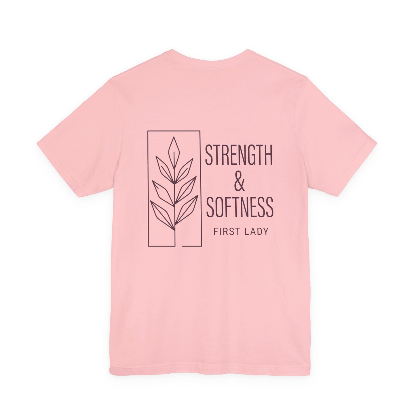 Strength & Softness Tee — First Lady Inspirational Graphic T-Shirt