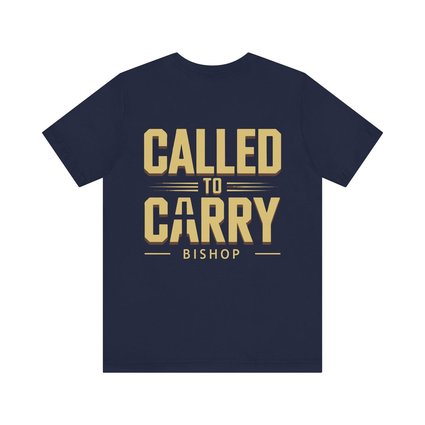 Called to Carry Bishop T‑Shirt