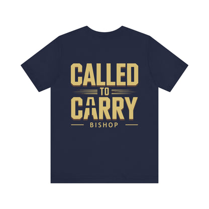 Called to Carry Bishop T‑Shirt