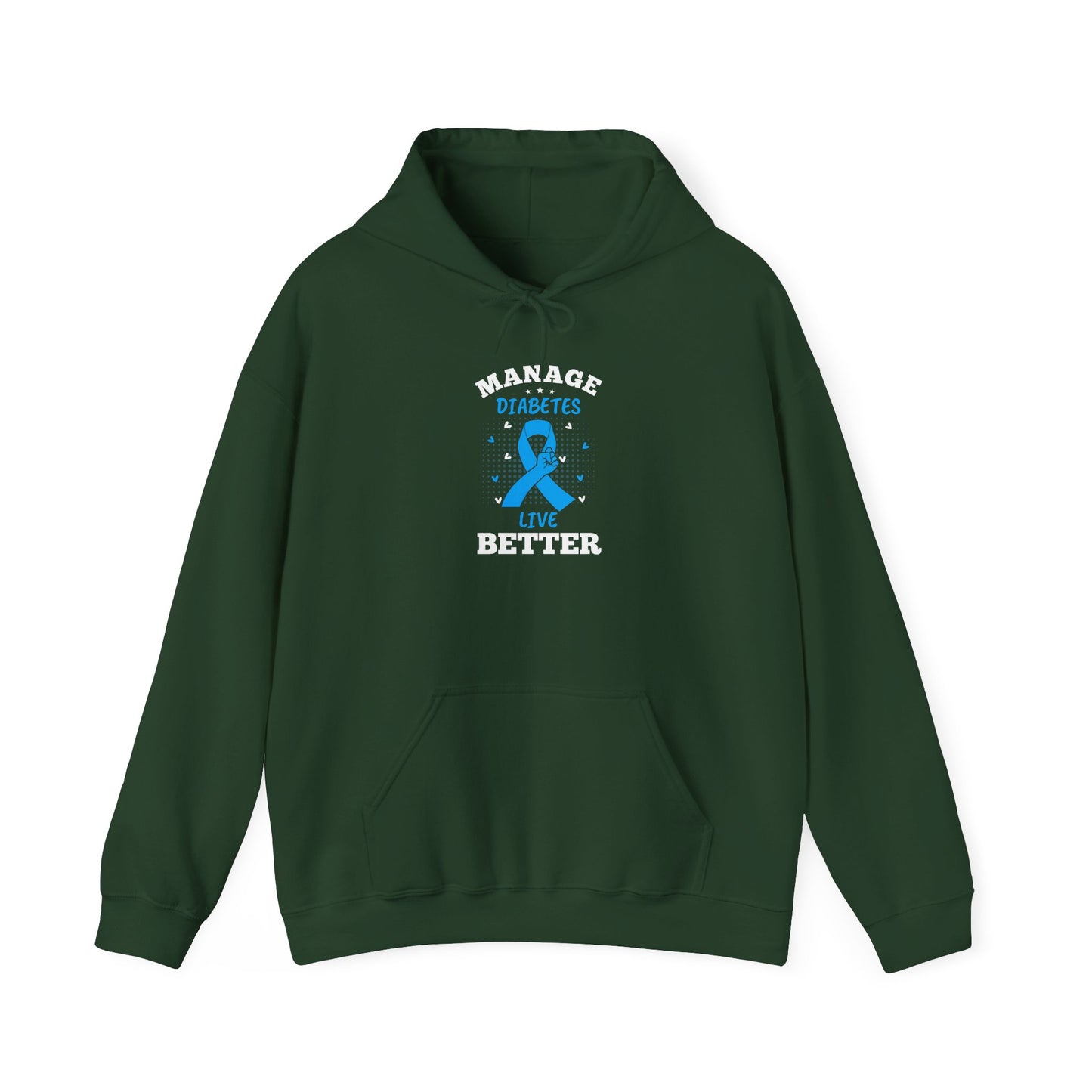 "Manage Diabetes Live Better"  Hoodie