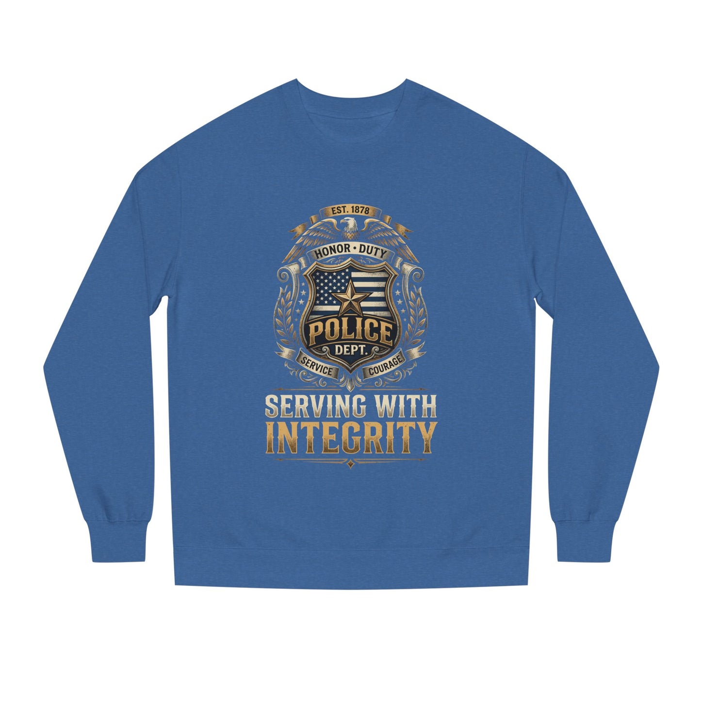 Police Badge Sweatshirt - "Serving With Integrity" Crewneck
