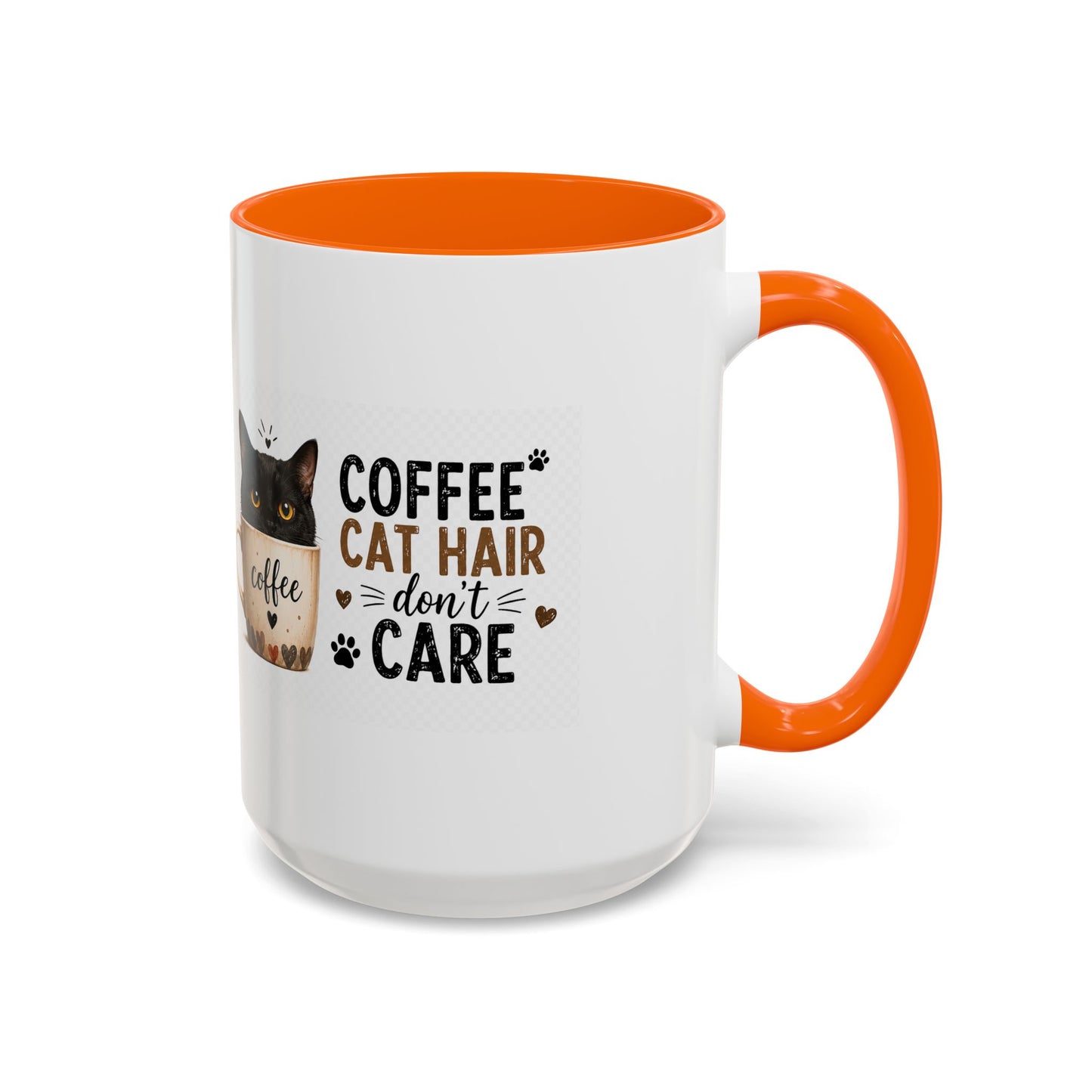 Coffee & Cat Hair Mug — "Coffee, Cat Hair, Don't Care" Accent Ceramic Coffee Mug (11/15oz)
