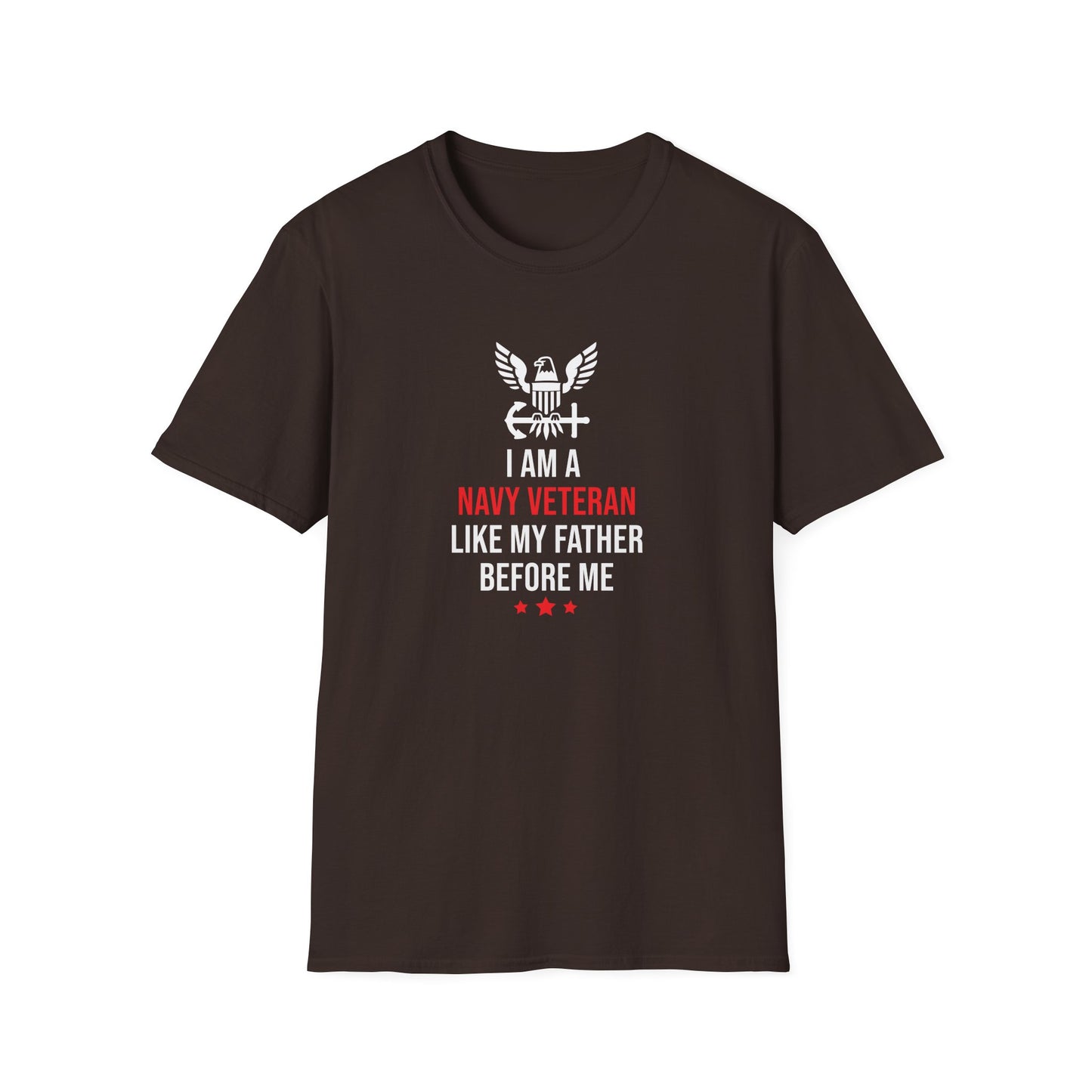 I Am a Navy Veteran Like My Father Before Me T-Shirt