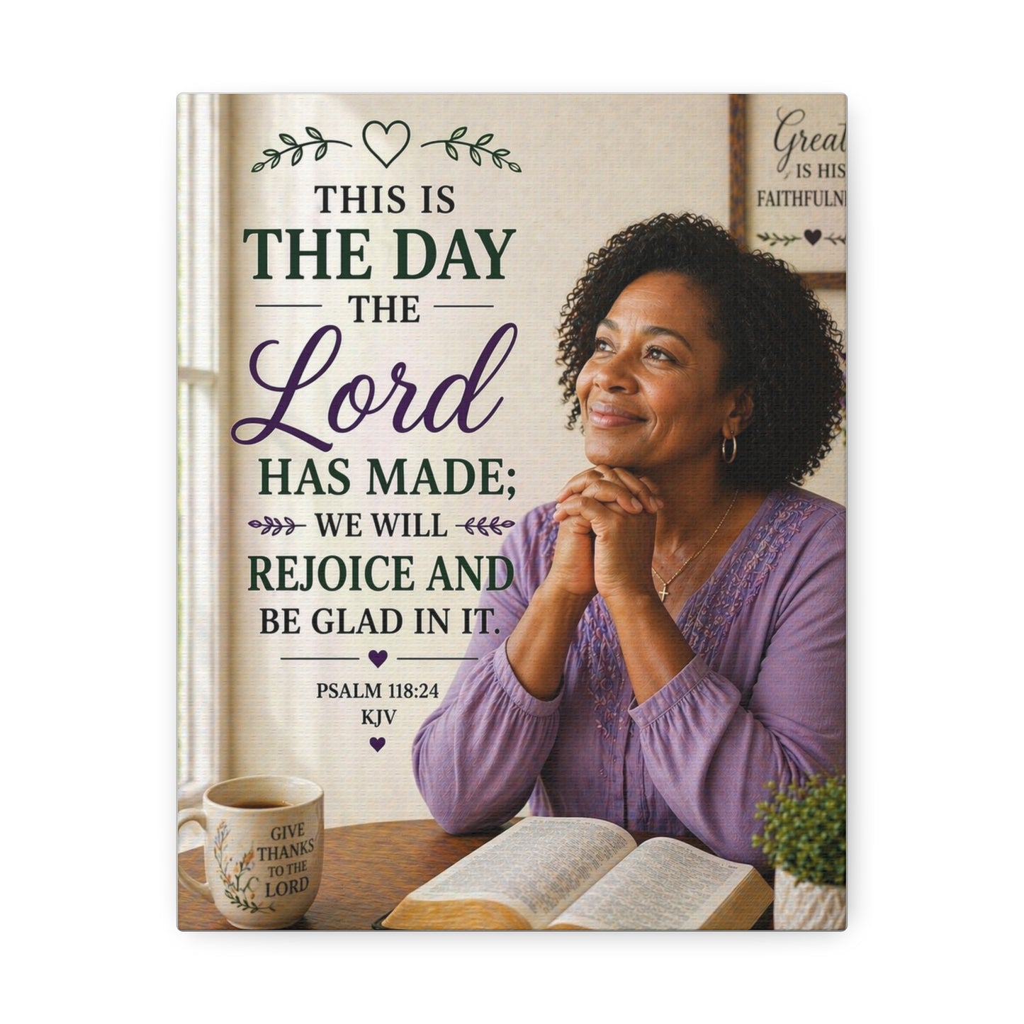 Stretched Canvas - "This Is The Day The Lord Has Made" Inspirational Psalm 118:24 Wall Art