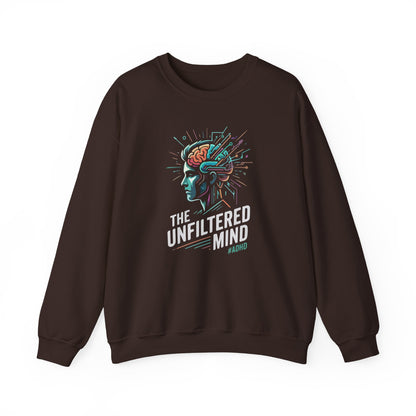 The Unfiltered Mind  Sweatshirt