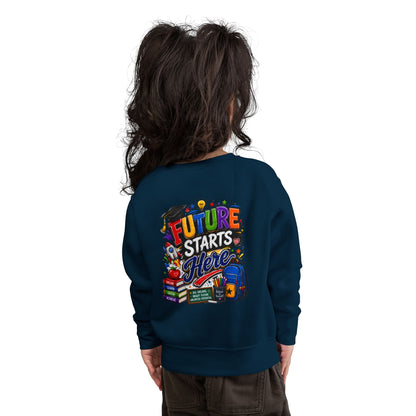 Toddler Sweatshirt — "Future Starts Here" Back-to-School Kids Crewneck