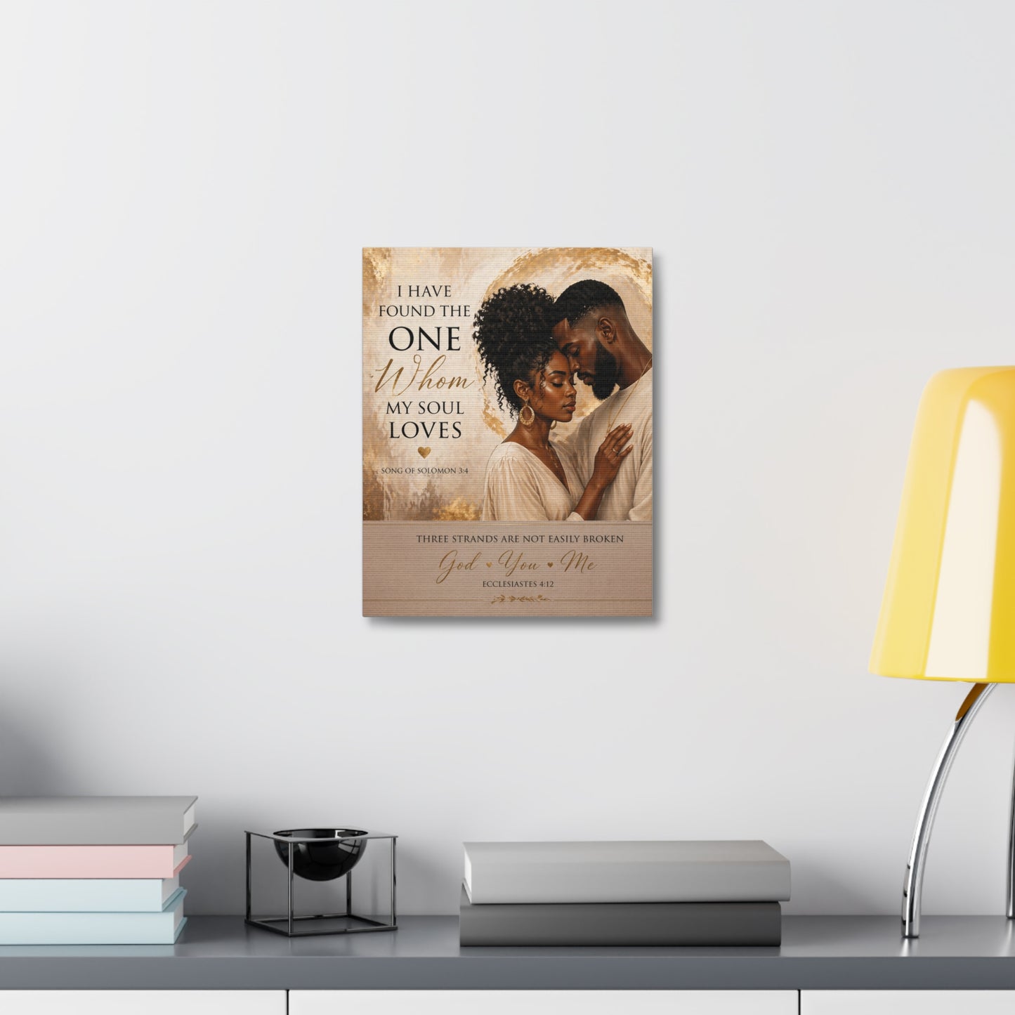 Stretched Canvas - "I Have Found the One Whom My Soul Loves" Romantic Christian Wall Art
