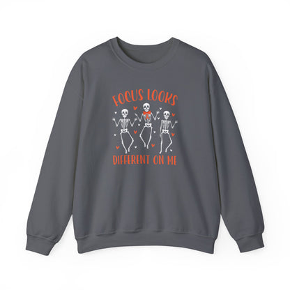 Focus Looks Different On Me Sweatshirt