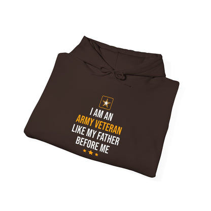 I Am An Army Veteran Like My Father Before Me Hoodie