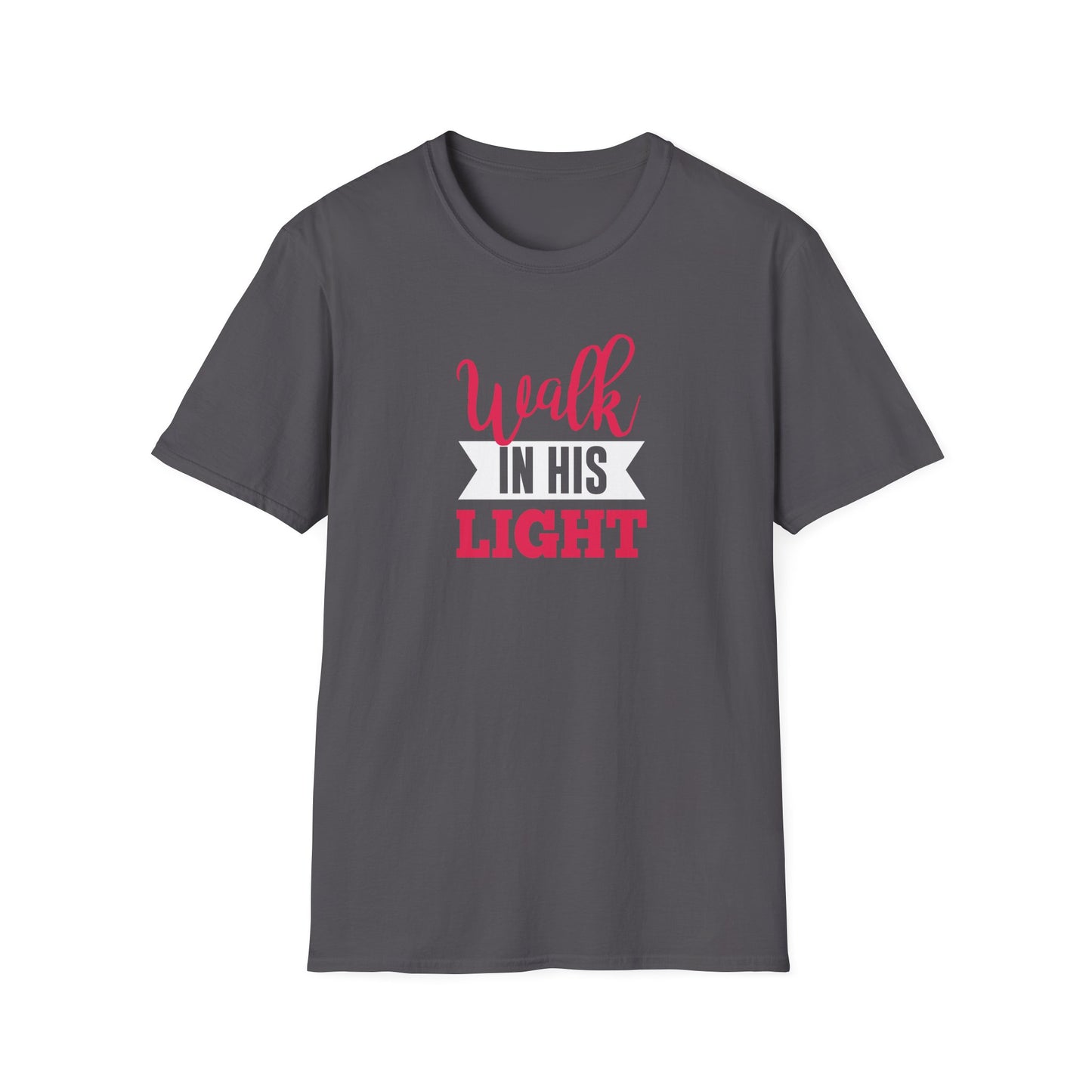Walk in His Light T-Shirt