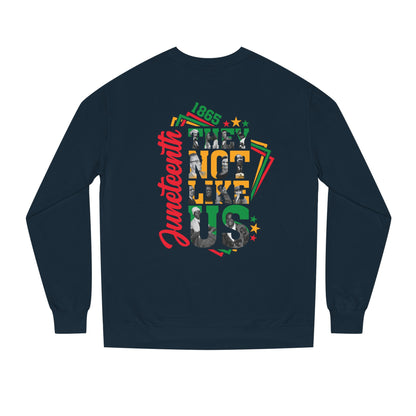 Juneteenth Crewneck Sweatshirt — 'Not Like Us' Black History Celebration