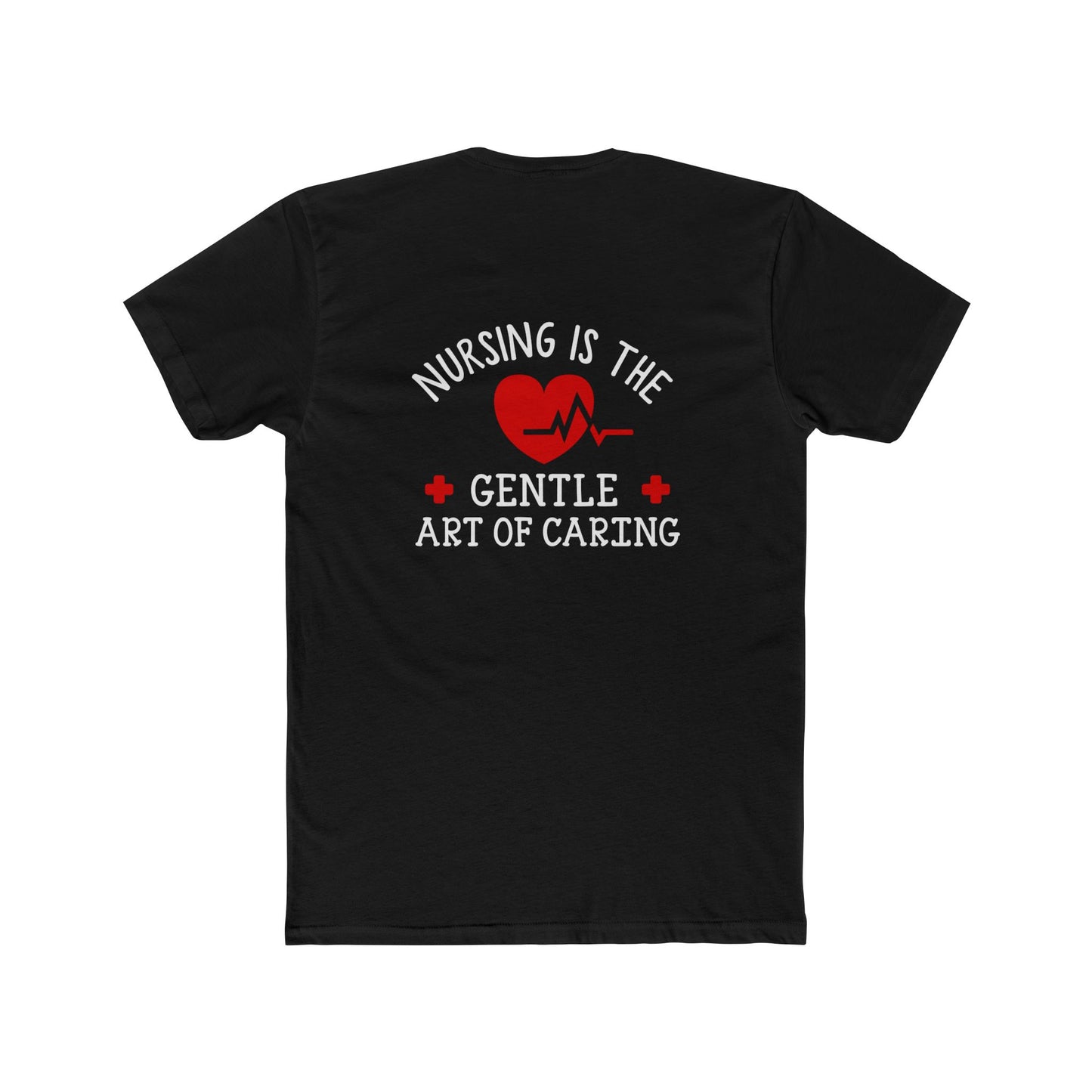 Nursing Is the Gentle Art of Caring T-Shirt