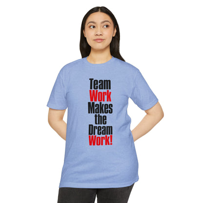 Team Work Makes the Dream Work T-Shirt