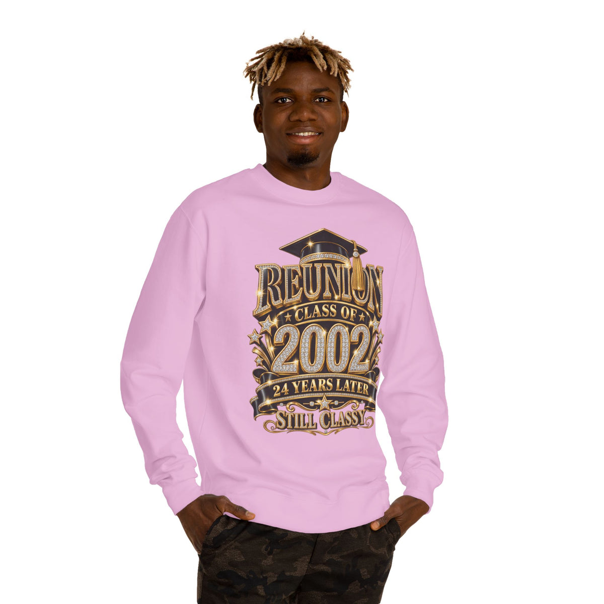 Class of 2002 Reunion Sweatshirt — 24 Years Later Still Classy