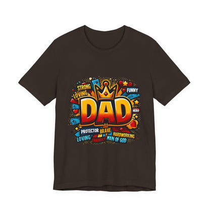Dad Comic Crown T-Shirt — 'DAD' Bold Graphic with Loving, Brave, Hardworking Tributes (Father's Day Gift)