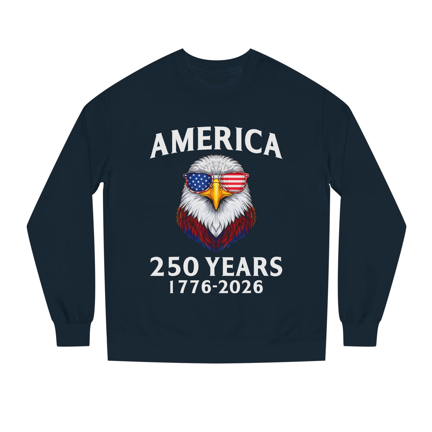 America 250 Years Sweatshirt — 1776–2026 Patriotic Eagle Crewneck