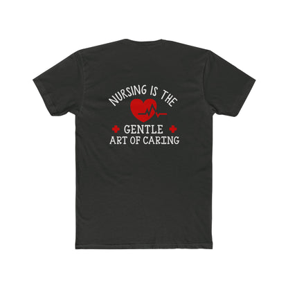 Nursing Is the Gentle Art of Caring T-Shirt