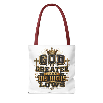 God Is Greater Than My Highs and Lows Tote Bag
