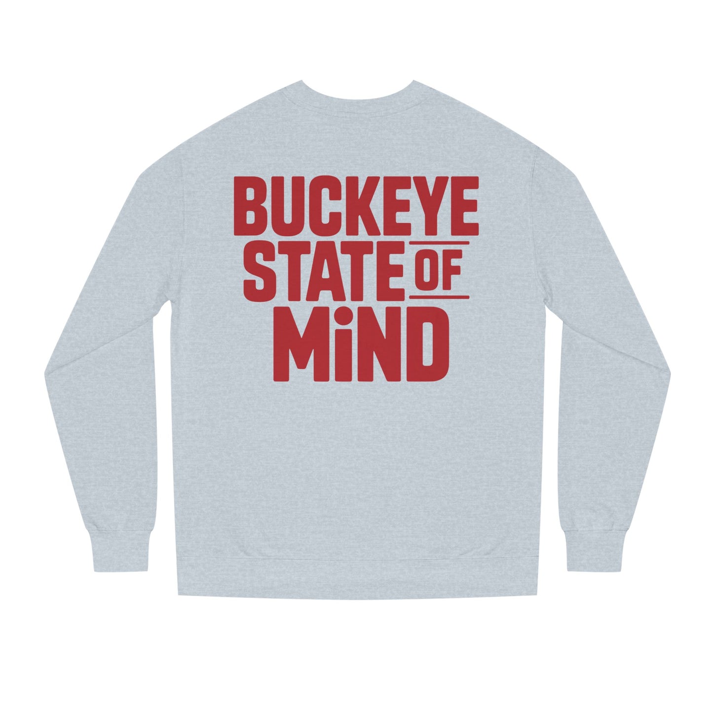 Buckeye State of Mind Sweatshirt