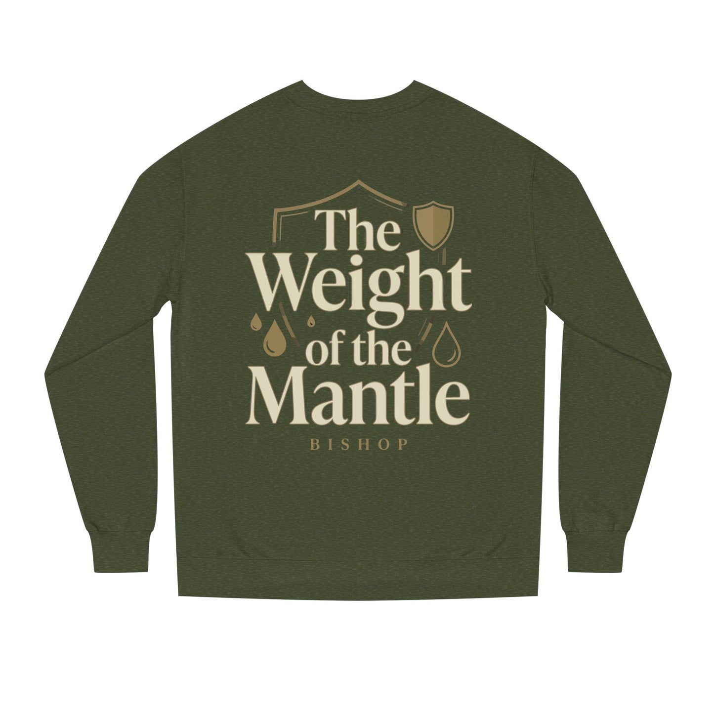 Mantle Weight Sweatshirt — "The Weight of the Mantle" Bishop Crewneck