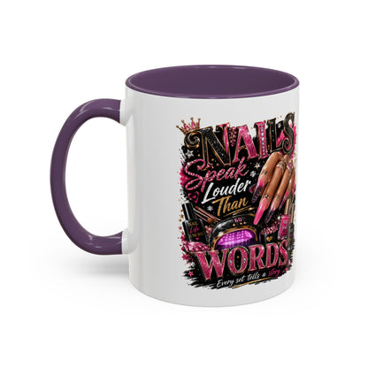 Accent Coffee Mug - "Nails Speak Louder Than Words" Pink Nail Tech Coffee Mug