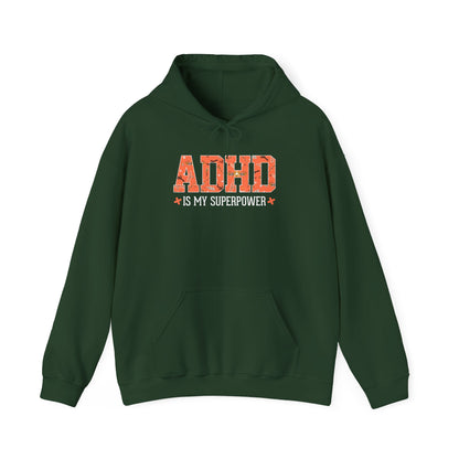 ADHD Is My Superpower Hoodie