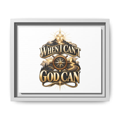When I Can't God Can Matte Canvas Framed Wall Art
