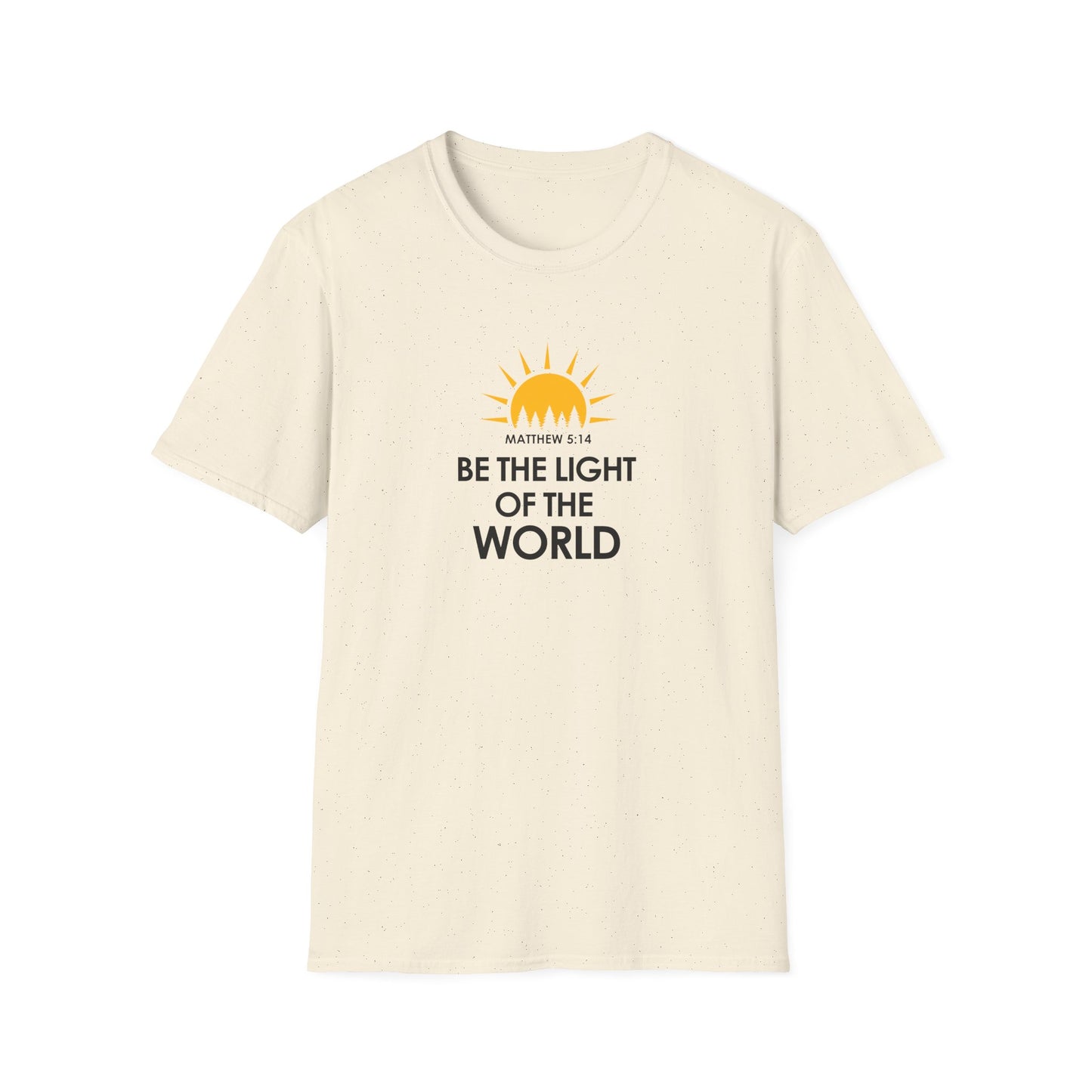 Be the Light of the World - Matthew 5:14  T-Shirt